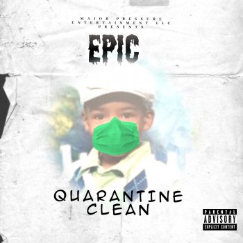 Epic Quarantine Clean