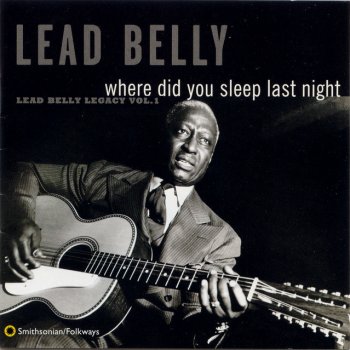 Lead Belly Black Girl (In the Pines)