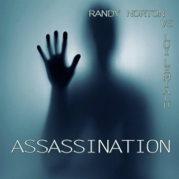 Lui Lemialu feat. Randy Norton Assassination - Radio Edit