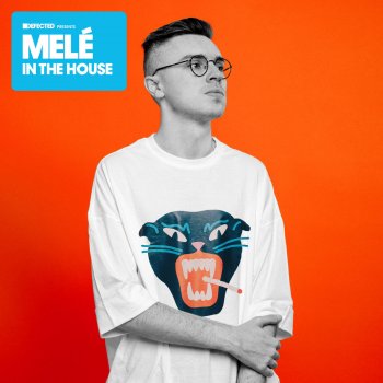 Melé Defected Presents Melé In the House Mix 1 (Continuous Mix)