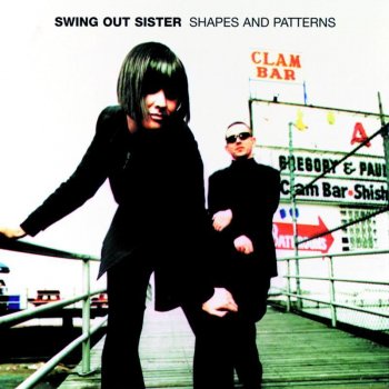 Swing Out Sister Shapes and Patterns