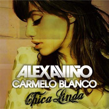 Alex Avino & Carmelo Blanco Chica Linda (Radio)