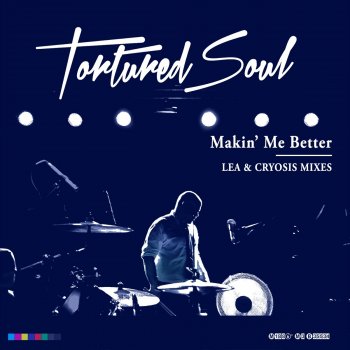 Tortured Soul feat. Lea Makin' Me Better - Lea's World Remix Instrumental