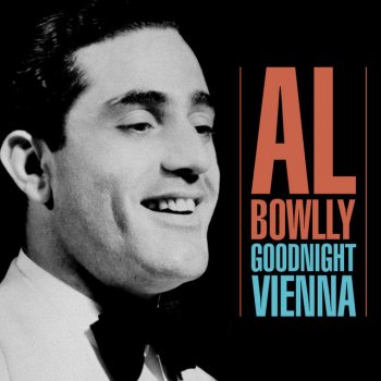 Al Bowlly If I Have to Go on Without You