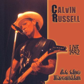 Calvin Russell I Should Have Been Home