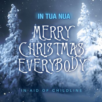 In Tua Nua Merry Christmas Everybody