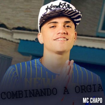 Mc Chapo Combinado a Orgia