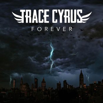 Trace Cyrus Forever