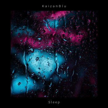 KaizanBlu Sleep
