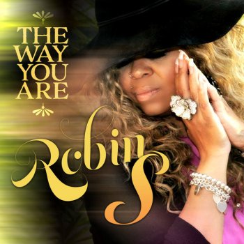 Robin S The Way You Are
