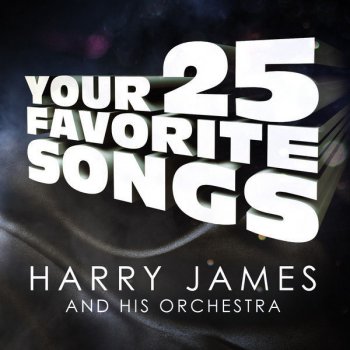 Harry James & His Orchestra It's the Dreamer In Me