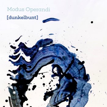 [dunkelbunt] feat. Anuradha Genrich Modus Operandi