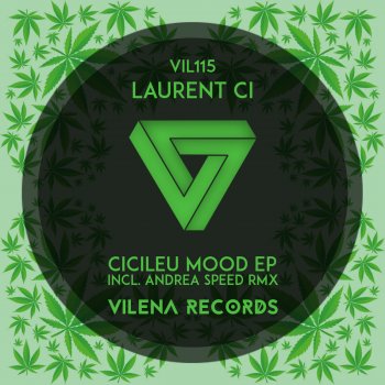 Andrea Speed feat. Laurent Ci Grind Your Weed - Andrea Speed Lemon Haze Mix
