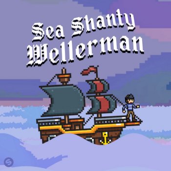 Sea Shanty Wellerman