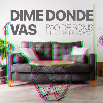 Pao De Bonis feat. Stephen Voyce Dime Donde Vas