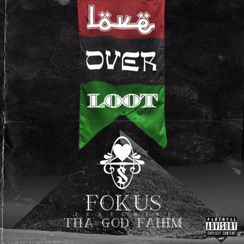 FoKuS feat. Tha God Fahim Love over Loot