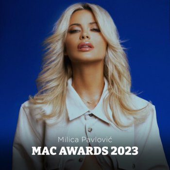 Milica Pavlovic MAC AWARDS 2023