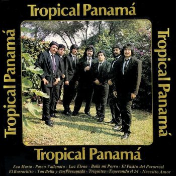 Tropical Panamá Necesito Amor