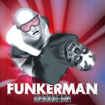Funkerman Speed Up [Granite & Phunk Big Room Remix] [Digital Edit]