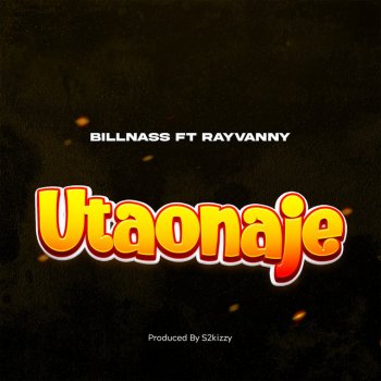 Billnass feat. Rayvanny Utaonaje