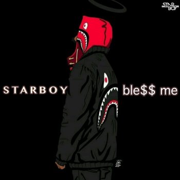 Starboy Bless Me (feat. Kill Beatz)