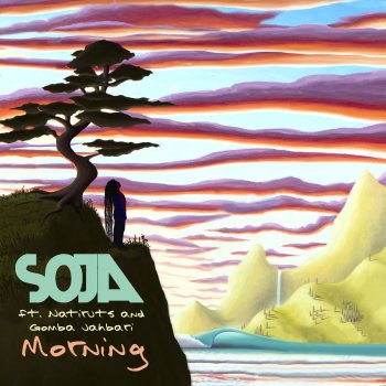 SOJA feat. Natiruts & Gomba Jahbari Morning