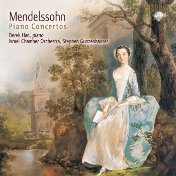 Felix Mendelssohn feat. Derek Han, Stephen Gunzenhauser & Israel Chamber Orchestra Piano Concerto No. 2 in D Minor, Op. 40: I. Allegro appassionato