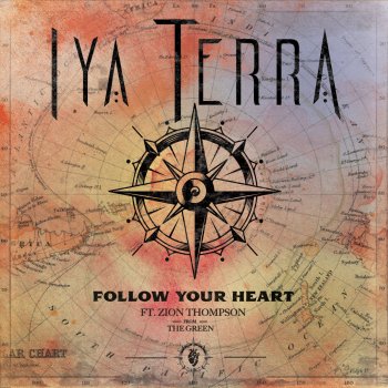Iya Terra feat. The Green Follow Your Heart (feat. Zion Thompson from The Green)
