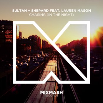 Sultan + Shepard feat. Lauren Mason Chasing (In the Night) [feat. Lauren Mason]