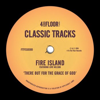 Fire Island feat. Love Nelson There But For the Grace of God (Joey Negro Mix)