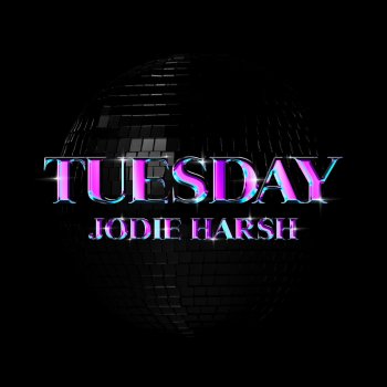 Jodie Harsh Tuesday