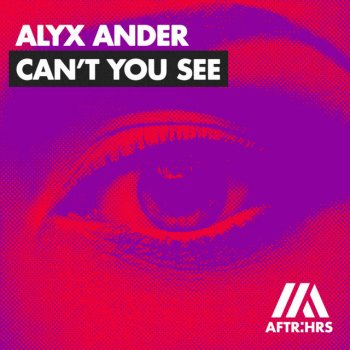 Alyx Ander Can't You See