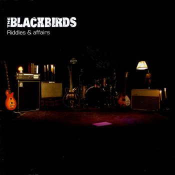 The Blackbirds Knocking On Your Backdoor