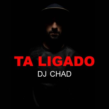 DJ Chad Ta Ligado
