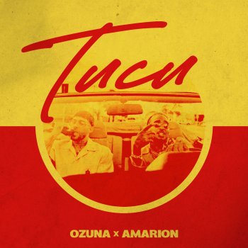 Ozuna feat. Amarion Tucu