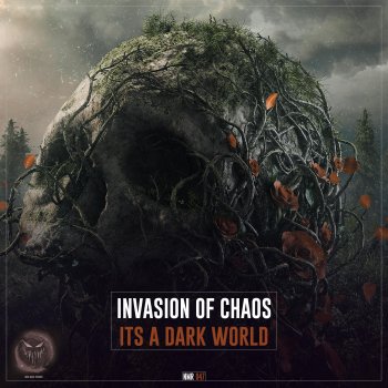 Invasion Of Chaos Its a Dark World