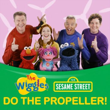 The Wiggles feat. Sesame Street Do The Propeller!