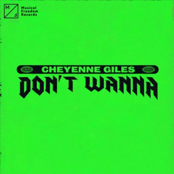 Cheyenne Giles Don't Wanna
