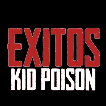 Kid Poison All The Same Shit