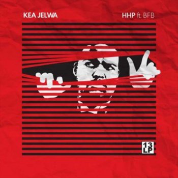 HHP feat. BFB Kea Jelwa