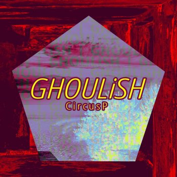 CircusP GHOULiSH - Instrumental