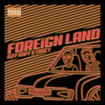Riff Raff feat. Lil Tracy Foreign Land