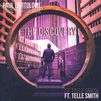 Paul Bartolome feat. Telle Smith The Discovery
