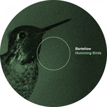 Bartellow Humming Birds (Ugly Drums Acid Dub)