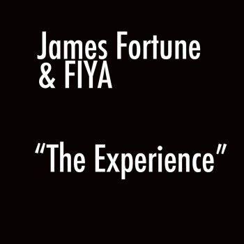 James Fortune & FIYA God Can
