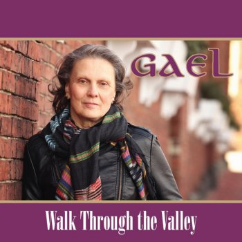 Gael Walk Through the Valley