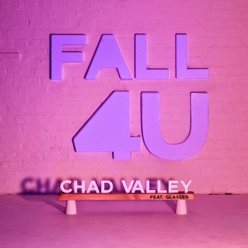 Chad Valley feat. Glasser Fall 4 U