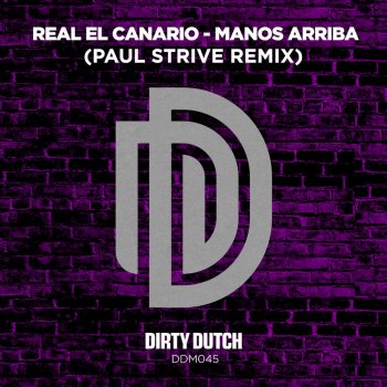 Real El Canario Manos Arriba (Paul Strive Remix)