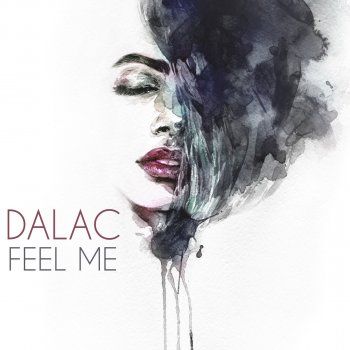 Dalac Feel Me