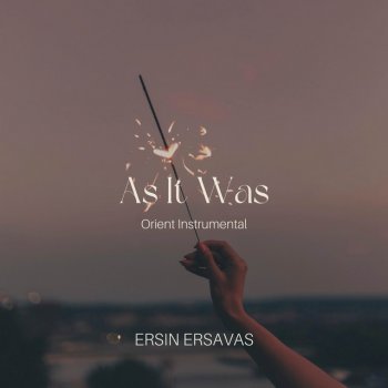 Ersin Ersavaş As It Was (Orient Instrumental)